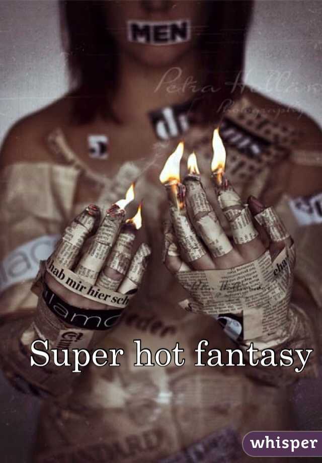 Super hot fantasy 