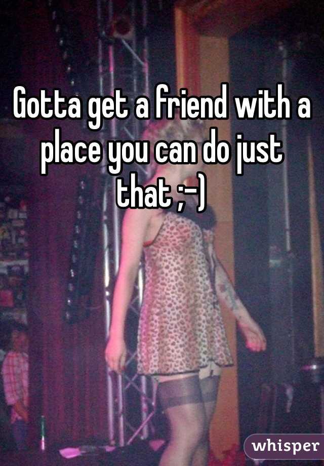 Gotta get a friend with a place you can do just that ;-)