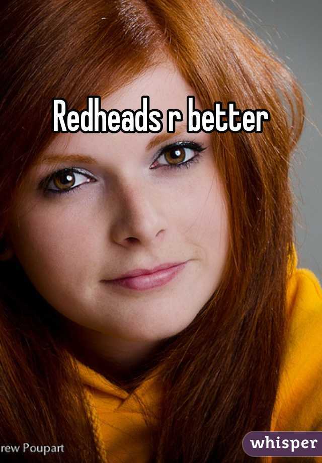 Redheads r better