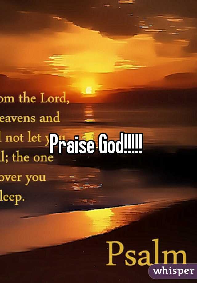 Praise God!!!!!