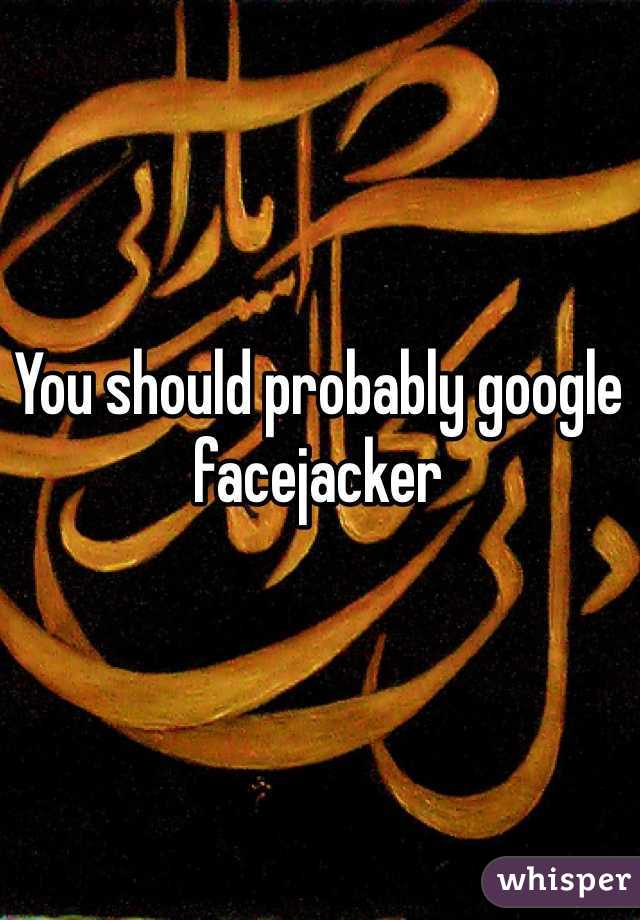You should probably google facejacker
