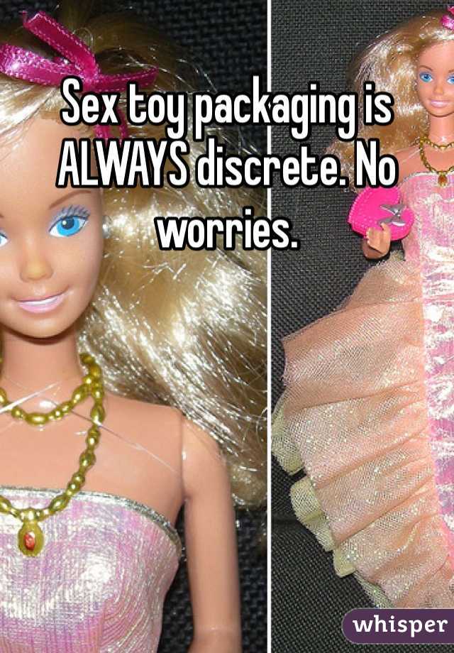 Sex toy packaging is ALWAYS discrete. No worries.