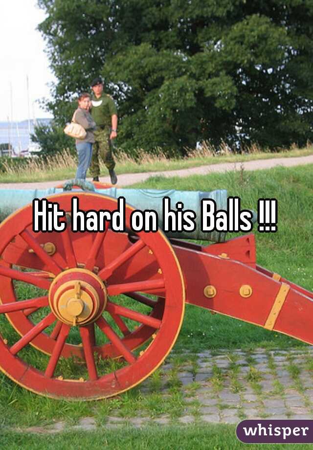 Hit hard on his Balls !!!