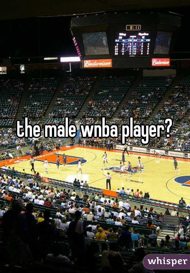 the male wnba player?