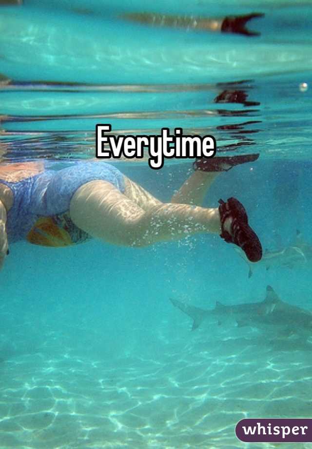 Everytime 