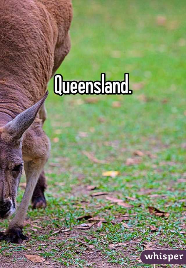 Queensland. 