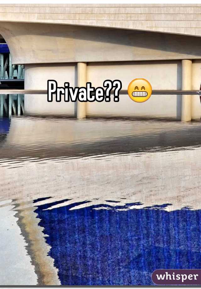 Private?? 😁