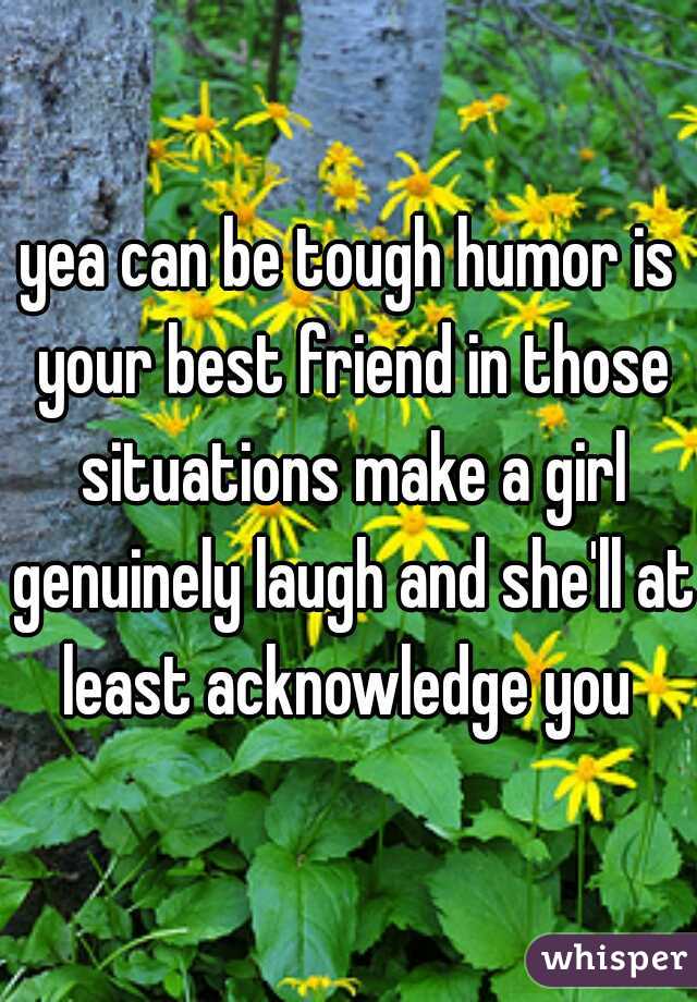 yea can be tough humor is your best friend in those situations make a girl genuinely laugh and she'll at least acknowledge you 