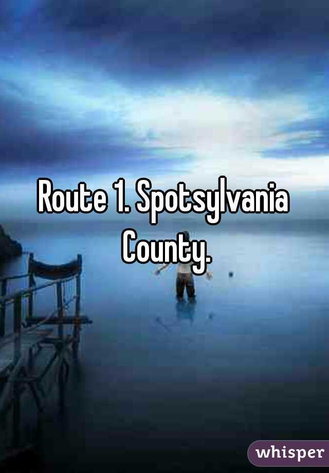 Route 1. Spotsylvania County.