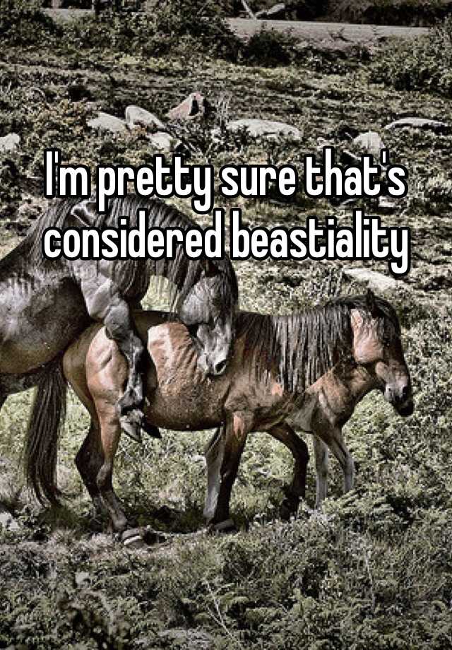 I’m pretty sure that’s considered beastiality