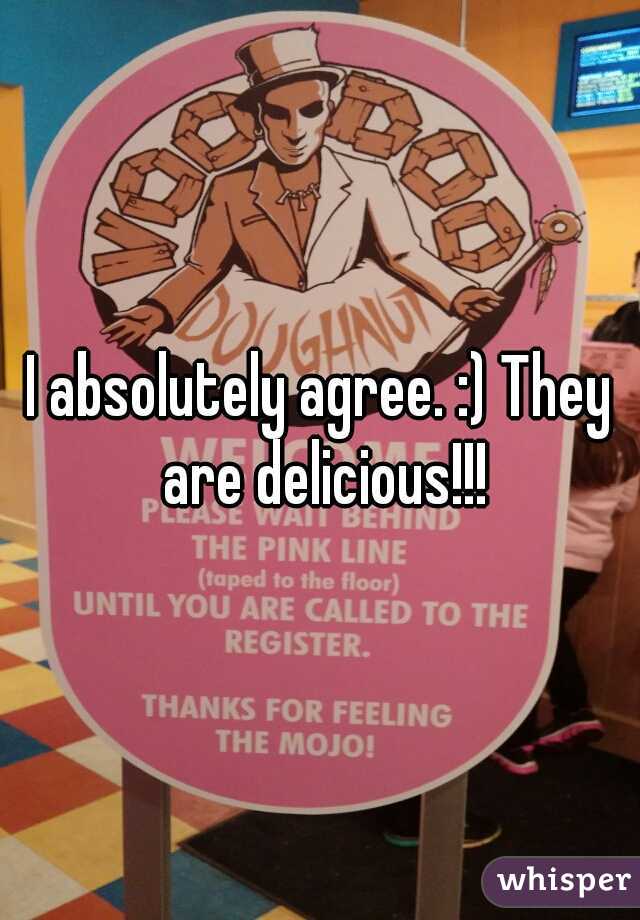 I absolutely agree. :) They are delicious!!!