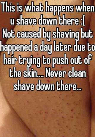 when to shave down there