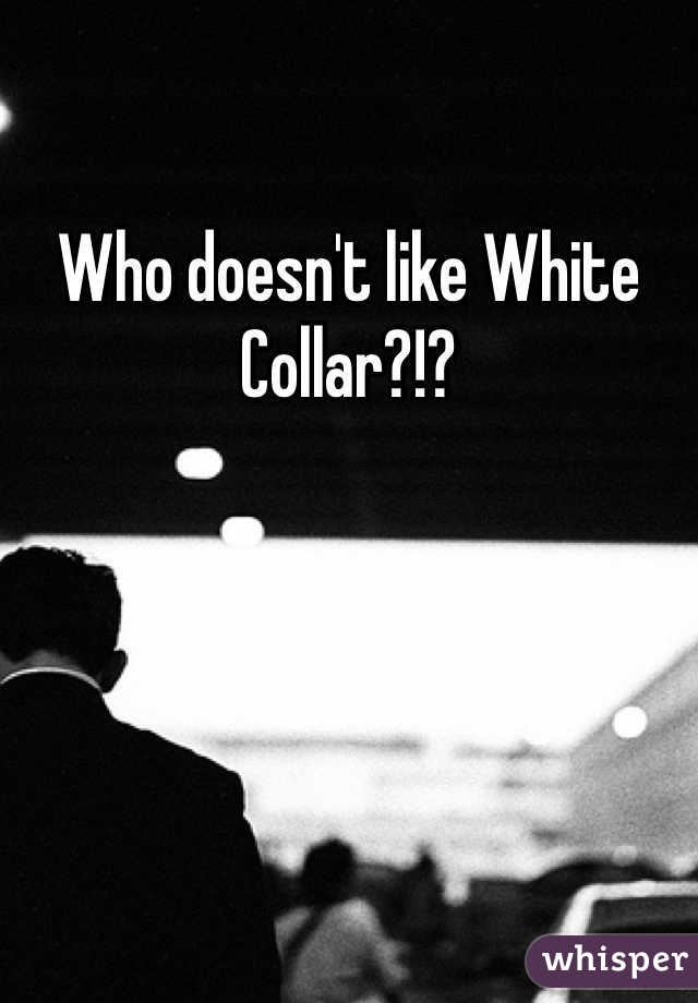 Who doesn't like White Collar?!?