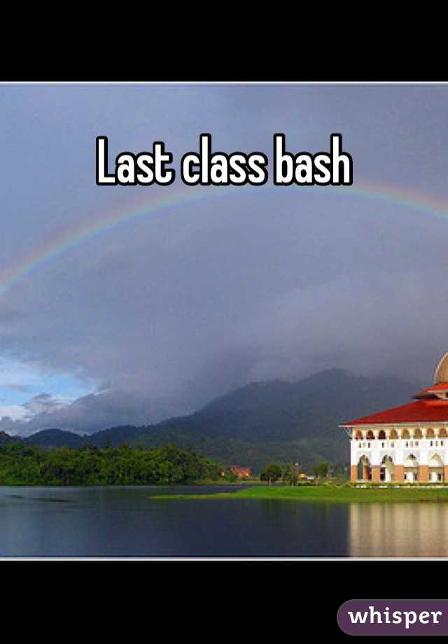 Last class bash 