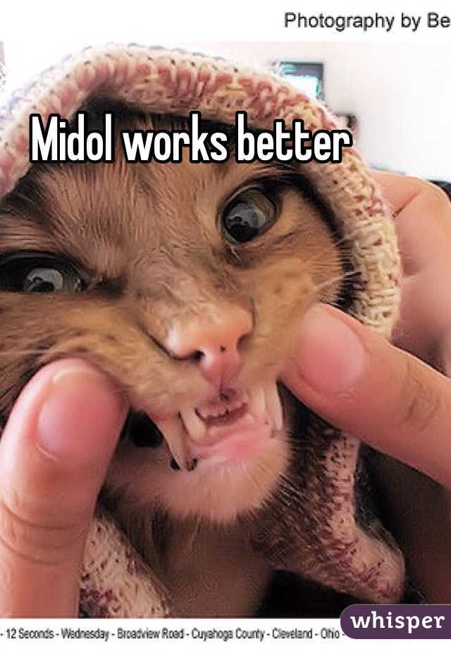Midol works better