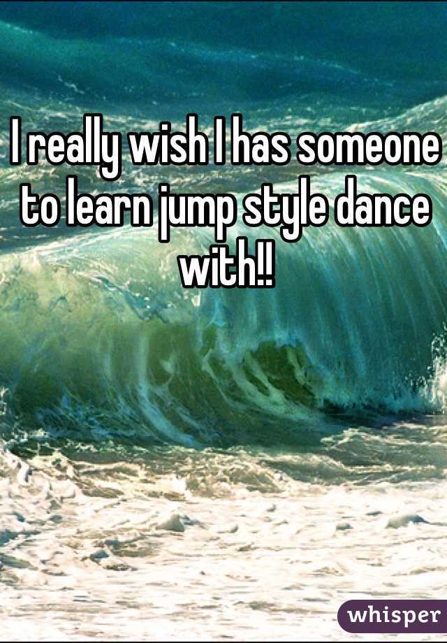 I really wish I has someone to learn jump style dance with!! 