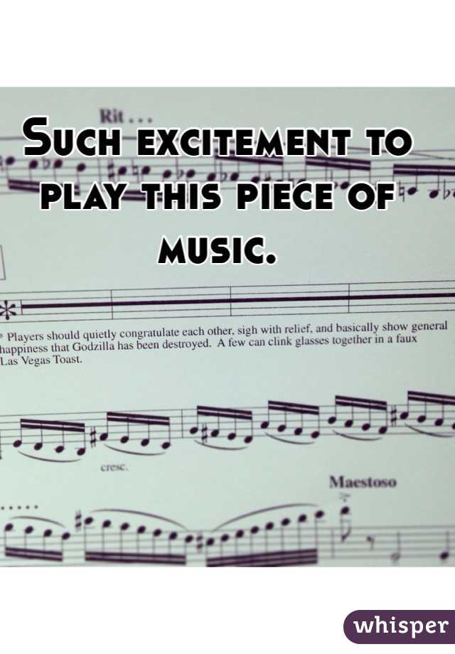 Such excitement to play this piece of music.
