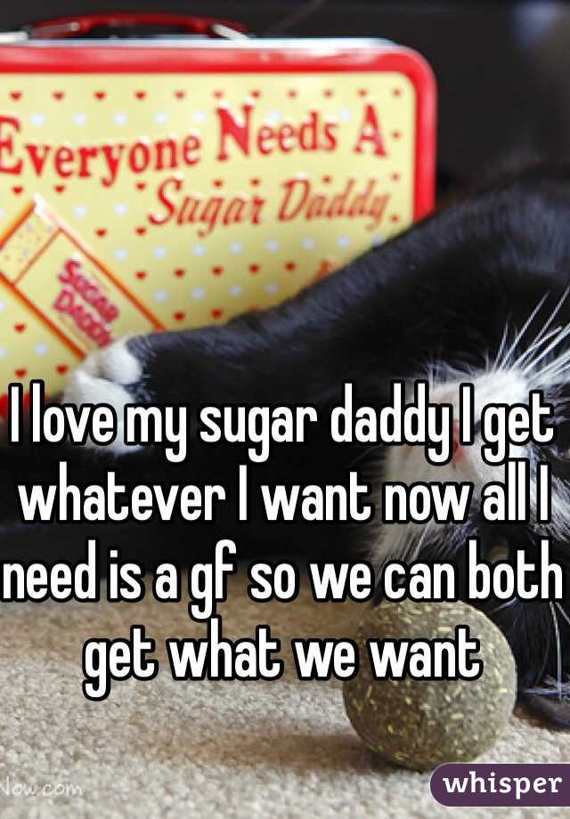 I love my sugar daddy I get whatever I want now all I need is a gf so we can both get what we want 