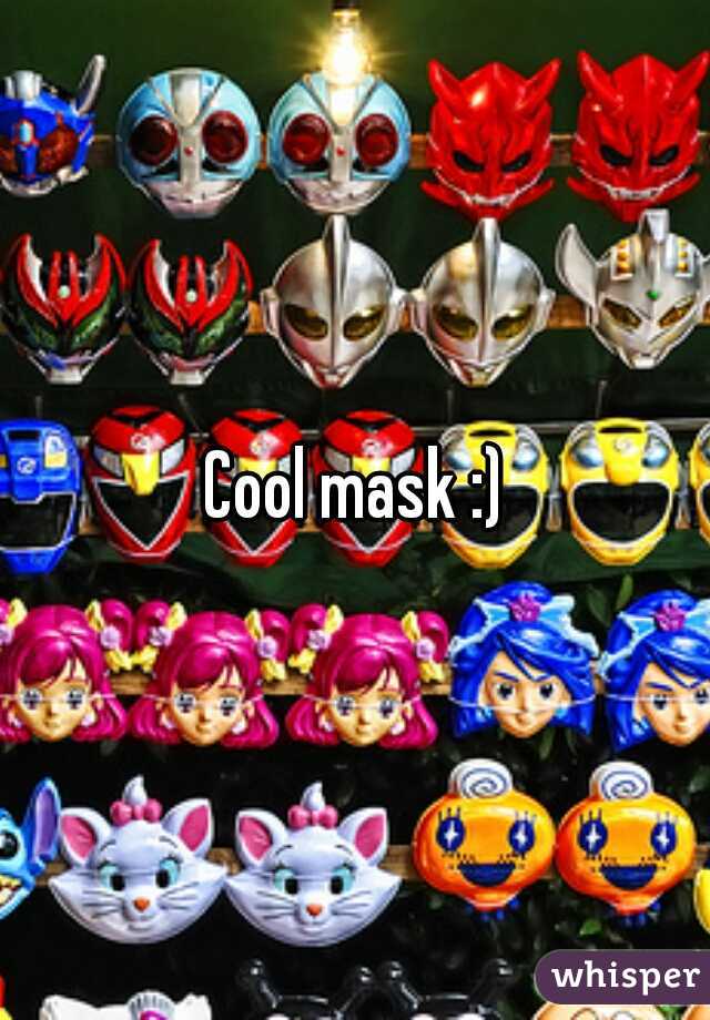 Cool mask :)