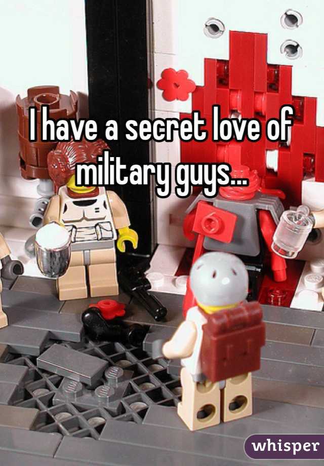 I have a secret love of military guys...
