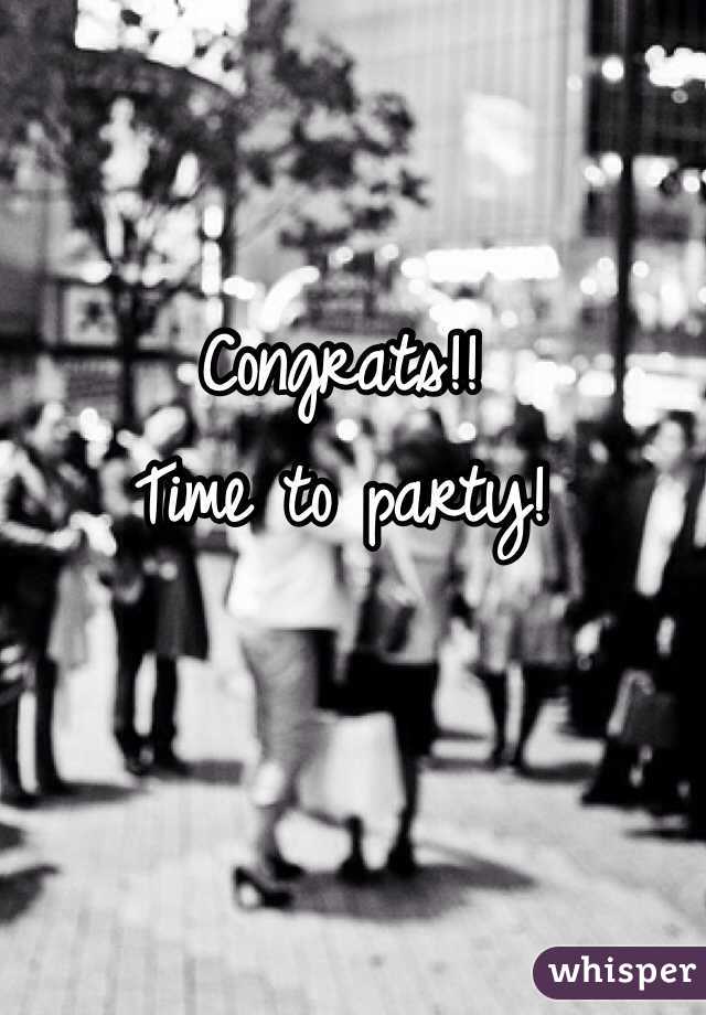 Congrats!! 
Time to party!