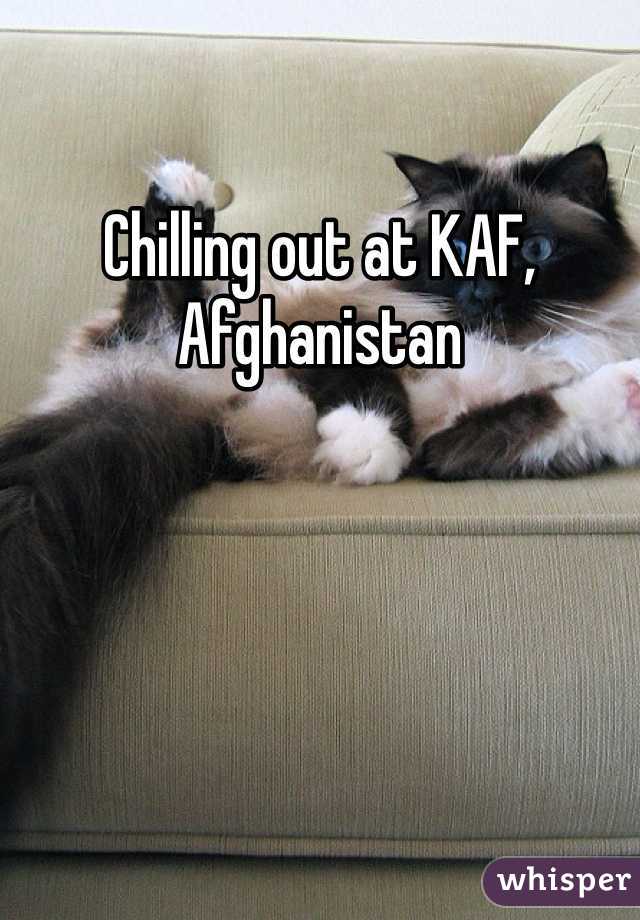 Chilling out at KAF, Afghanistan