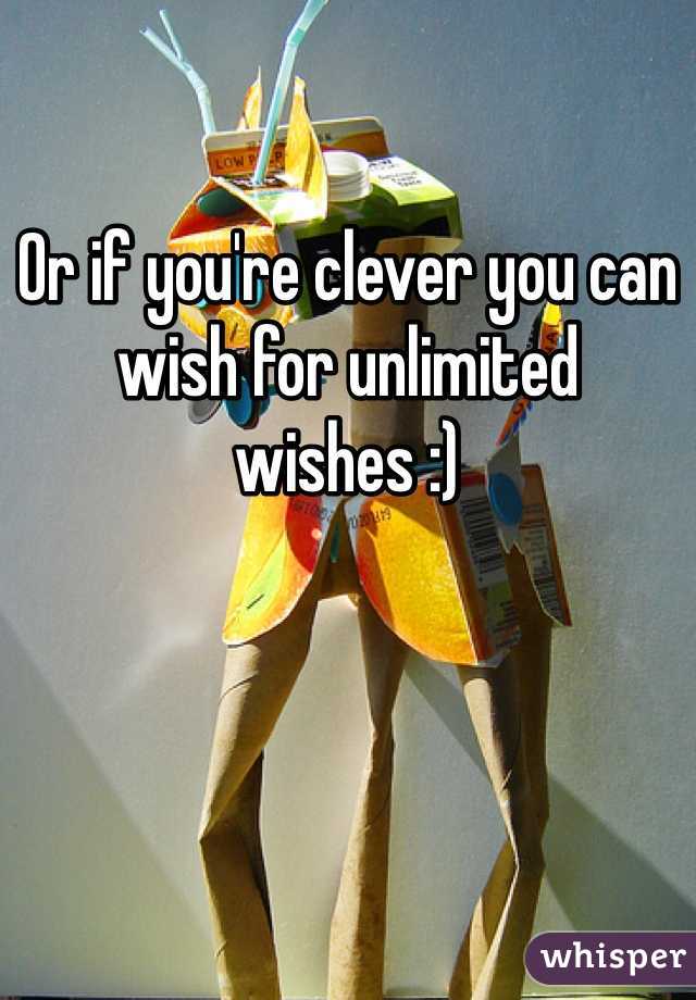 
Or if you're clever you can wish for unlimited wishes :) 