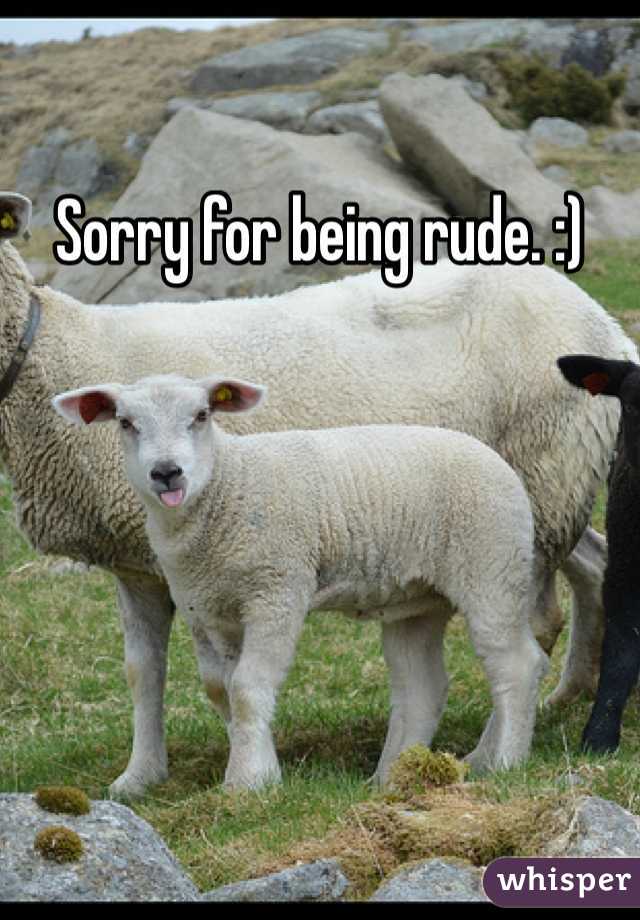 Sorry for being rude. :)