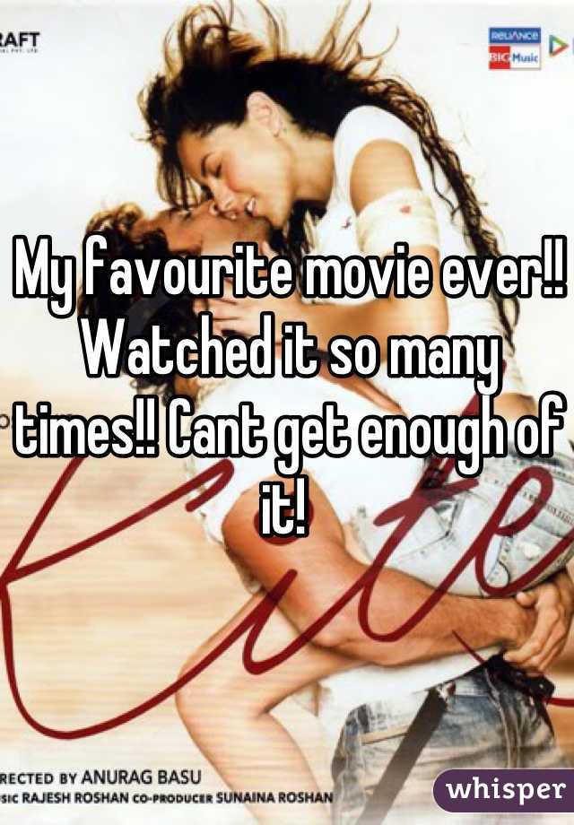 My favourite movie ever!! Watched it so many times!! Cant get enough of it! 