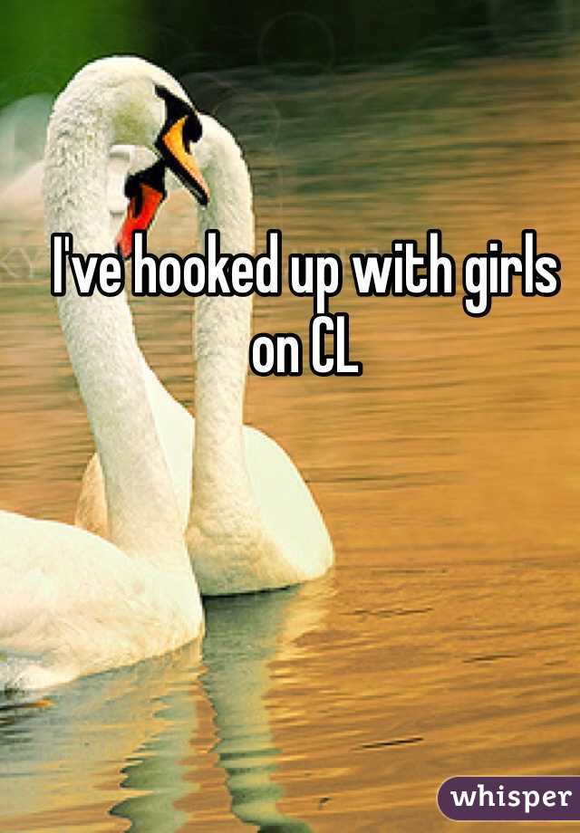 I've hooked up with girls on CL