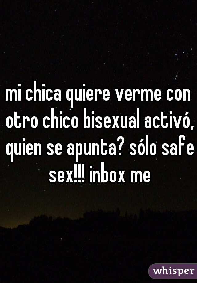 mi chica quiere verme con otro chico bisexual activó, quien se apunta? sólo safe sex!!! inbox me