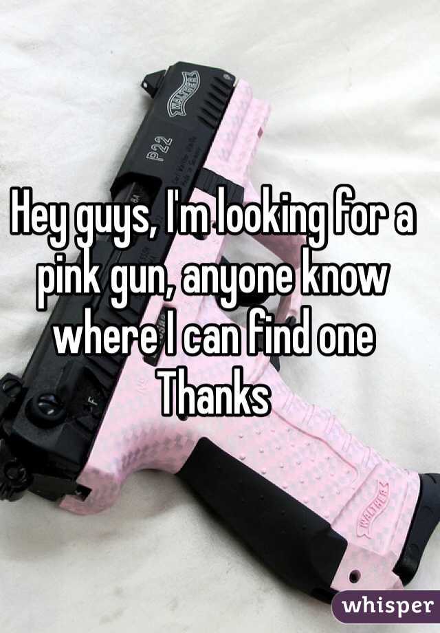 Hey guys, I'm looking for a pink gun, anyone know where I can find one
Thanks