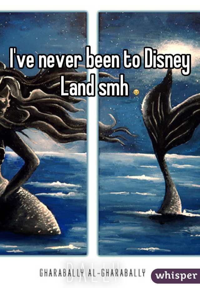 I've never been to Disney Land smh 😭