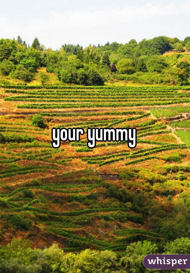your yummy