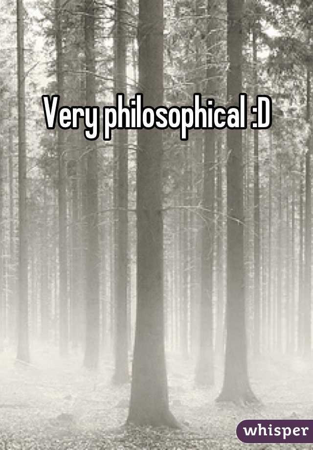 Very philosophical :D