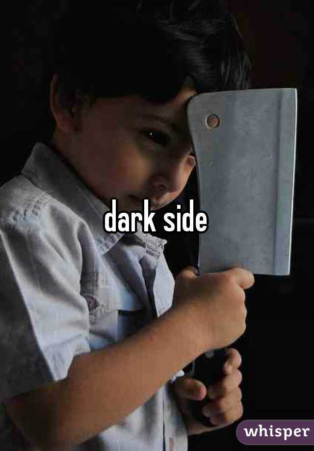 dark side