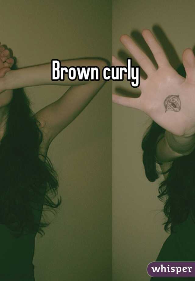 Brown curly 