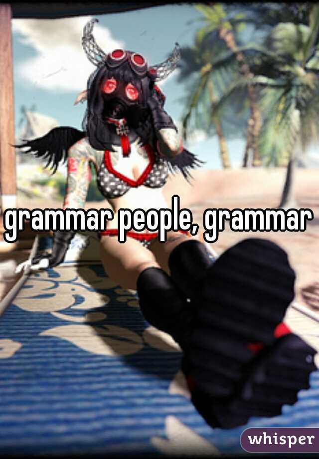 grammar people, grammar