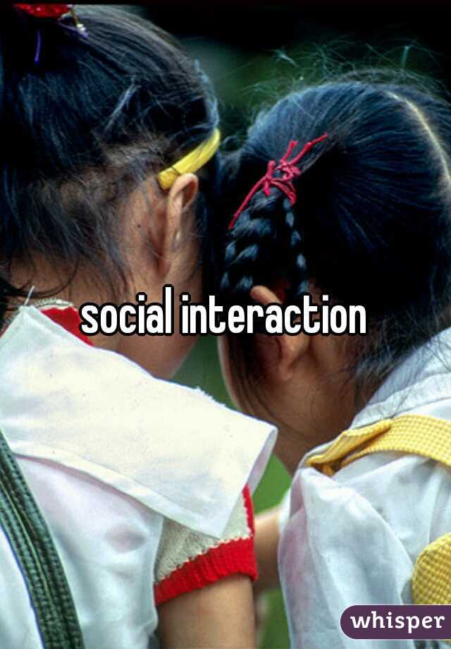 social interaction