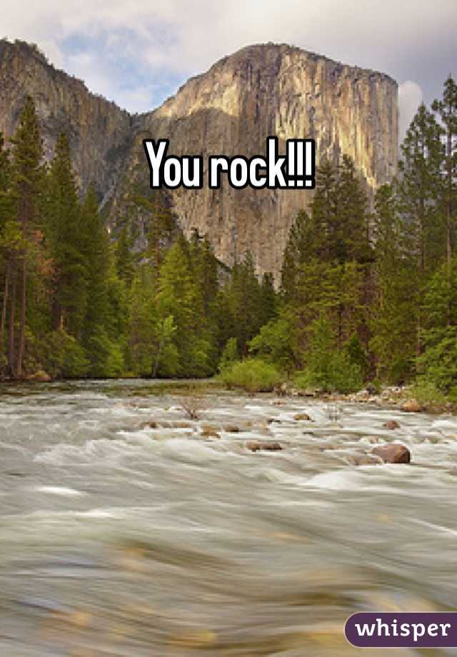 You rock!!!