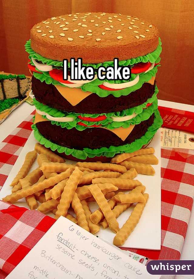 I like cake 