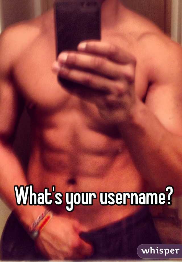 What's your username?