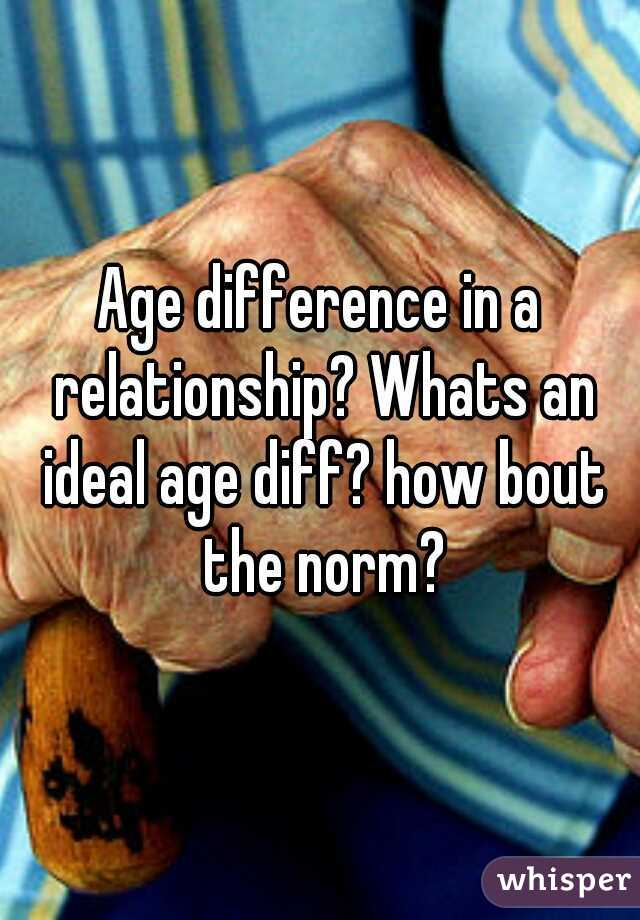 Age difference in a relationship? Whats an ideal age diff? how bout the norm?