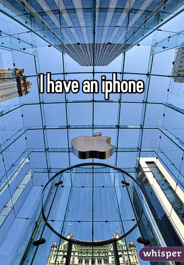 I have an iphone