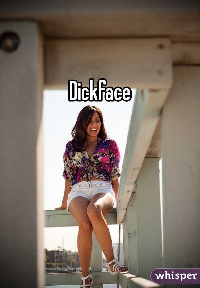 Dickface