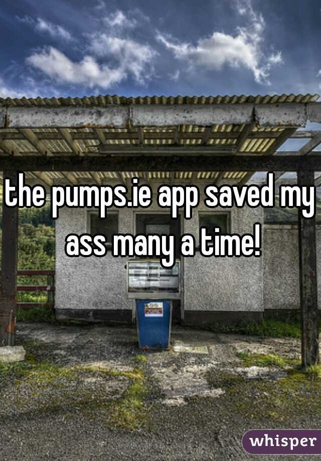 the pumps.ie app saved my ass many a time!