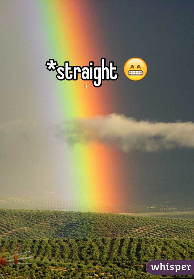 *straight 😁