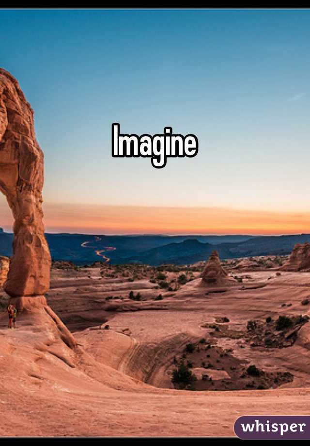 Imagine