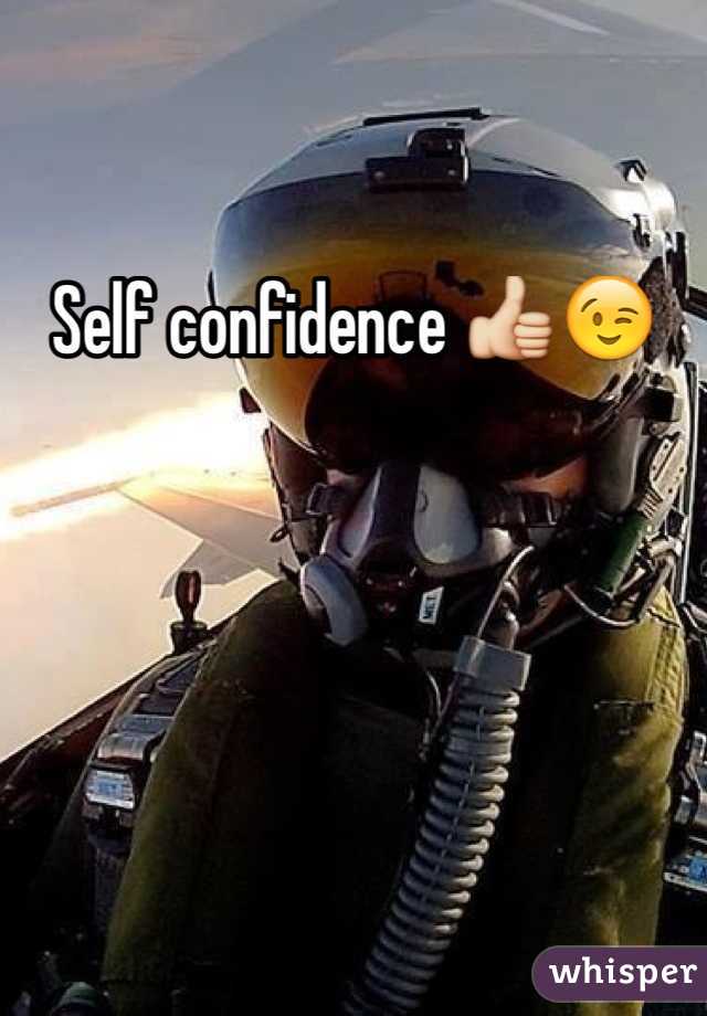 Self confidence 👍😉