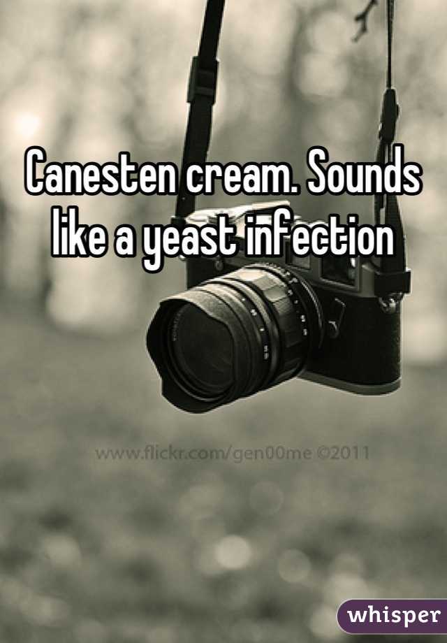 Canesten cream. Sounds like a yeast infection